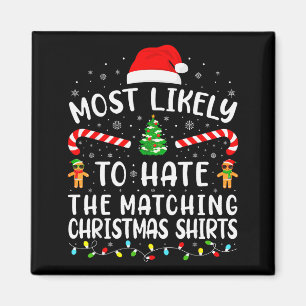 Wahrscheinlich hasst man passende Weihnachtsfamili Magnet