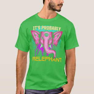 Wahrscheinlich Irrelevanter Elefant Drittes Auge S T-Shirt