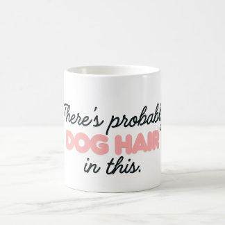 Wahrscheinlich ist das Haar in dieser Tasse