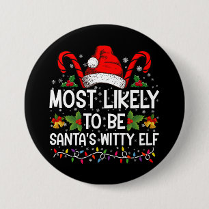 Wahrscheinlich ist es der witzige Elf Weihnachten  Button