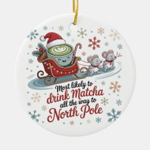 Wahrscheinlich Matcha den ganzen Weg Weihnachten Keramik Ornament