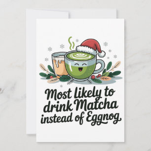Wahrscheinlich Matcha statt Eggnog Xmas trinkt Ankündigung