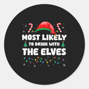 Wahrscheinlich mit den Elfen Weihnachten trinken H Runder Aufkleber