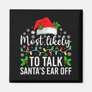 Wahrscheinlich redet Weihnachtsmann Ohr weg Weihna Magnet
