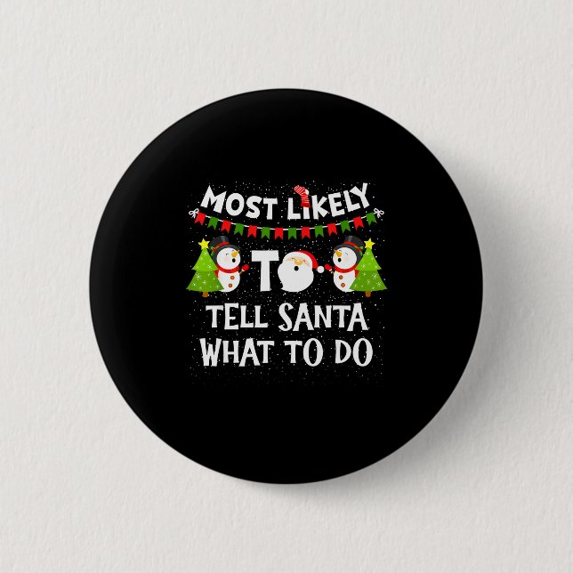 Wahrscheinlich sagt man Santa, was er tun soll Lus Button (Vorderseite)