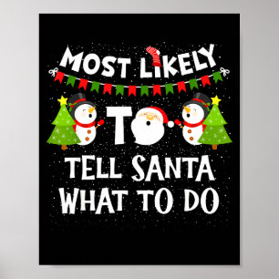 Wahrscheinlich sagt man Santa, was er tun soll Lus Poster