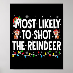 Wahrscheinlich schießt er die Rentier-Weihnachtsfa Poster