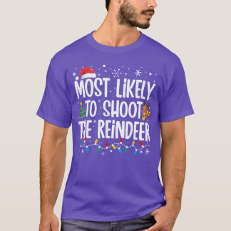Wahrscheinlich schießt Weihnachten Xmas Familie St T-Shirt