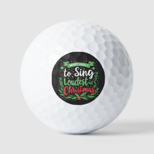 Wahrscheinlich singt am lautesten zu Weihnachten Golfball