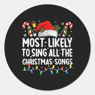 Wahrscheinlich singt er alle Weihnachtslieder Chri Runder Aufkleber