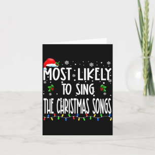 Wahrscheinlich singt er die Weihnachtslieder zu We Karte