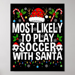 Wahrscheinlich spielt mit dem Weihnachtsmann Fußba Poster