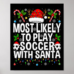Wahrscheinlich spielt mit dem Weihnachtsmann Fußba Poster