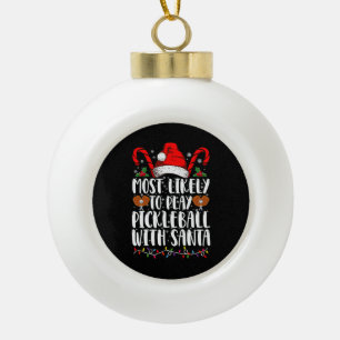 Wahrscheinlich spielt mit Santa Familie Pickleball Keramik Kugel-Ornament