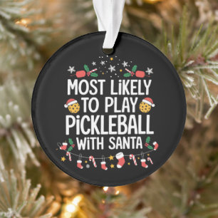 Wahrscheinlich spielt mit Santa Familie Pickleball Ornament