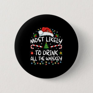 Wahrscheinlich trinkt er den ganzen Whiskey Santa Button
