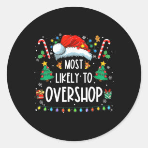 Wahrscheinlich überladen Shopping Crew Weihnachten Runder Aufkleber