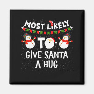 Wahrscheinlich umarmt Santa die Familie lustige We Magnet