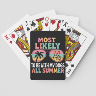 Wahrscheinlich verbringt sie den ganzen Sommer mit Spielkarten