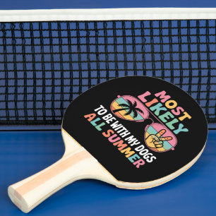Wahrscheinlich verbringt sie den ganzen Sommer mit Tischtennis Schläger