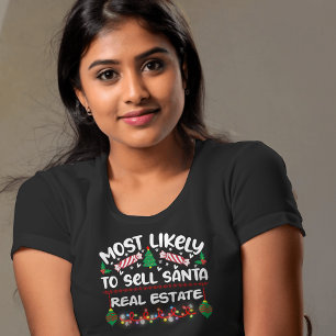 Wahrscheinlich verkaufen Santa Real Anwesen lustig T-Shirt