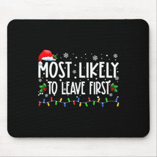Wahrscheinlich Verlasst die erste Weihnachtsmatte  Mousepad