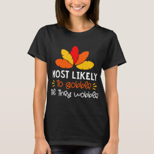 Wahrscheinlich wackeln sie Krawatte, die sie Thank T-Shirt