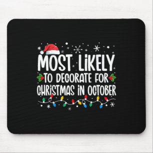 Wahrscheinlich Weihnachten im Oktober dekoriert F Mousepad