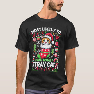 Wahrscheinlich Weihnachten Streunende Katze Hausti T-Shirt