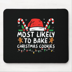 Wahrscheinlich Weihnachtsplätzchen backen  Mousepad