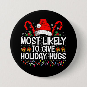 Wahrscheinlich Weihnachtsumarmungen zur Feiertag m Button