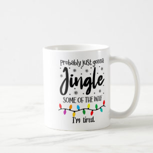 Wahrscheinlich werde ich einfach ein bisschen auf kaffeetasse
