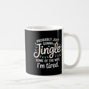 Wahrscheinlich werde ich nur ein bisschen auf dem kaffeetasse