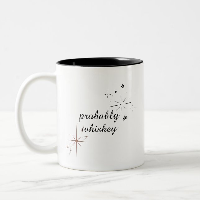 Wahrscheinlich Whiskey Funny Mug oder vielleicht e Zweifarbige Tasse (Links)