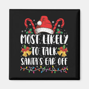 Wahrscheinlich wird er Santa das Ohr abkauen Famil Magnet