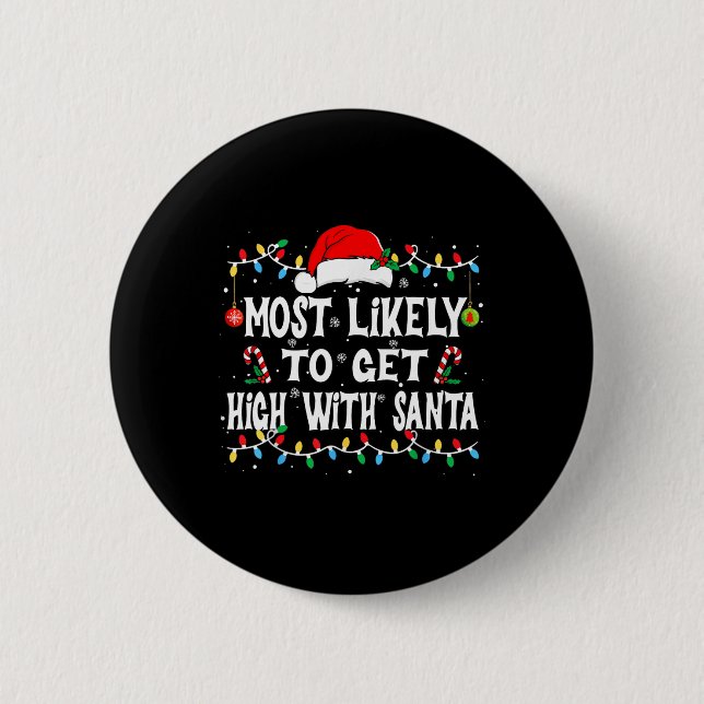 Wahrscheinlich wird man mit Santa Weihnachten lust Button (Vorderseite)