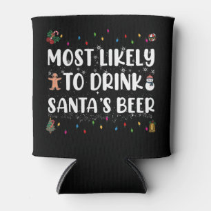 Wahrscheinlich wird Santa's Bier getrunken Weihnac Dosenkühler