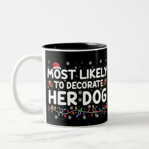Wahrscheinlich wird sie ihre Hundfamilie zu Weihna Zweifarbige Tasse