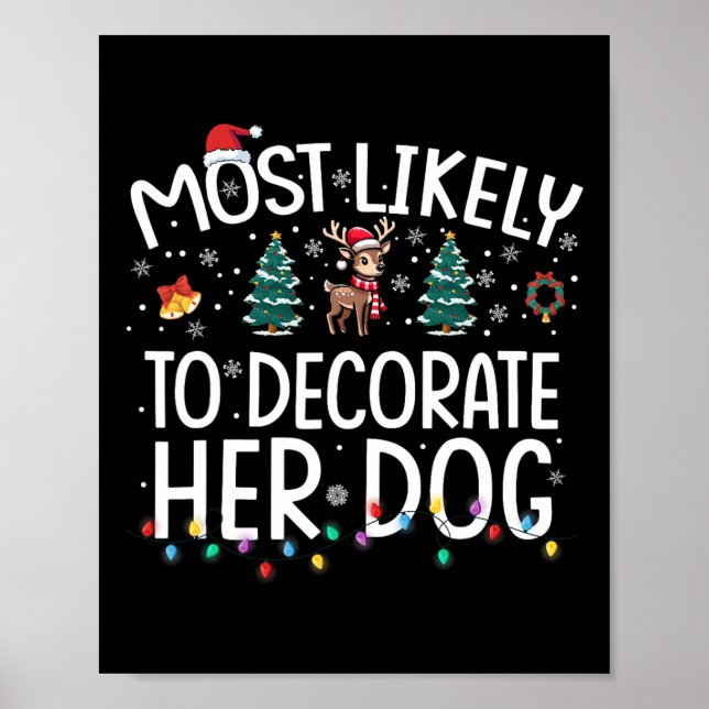 Wahrscheinlich wird sie ihren Hund dekorieren Lust Poster (Vorne)
