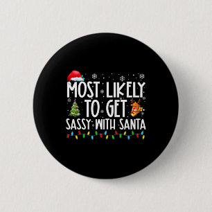Wahrscheinlich wird Sy mit Santa Fun Family Christ Button