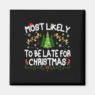 Wahrscheinlich zu spät zu Weihnachten kommt Weihna Magnet