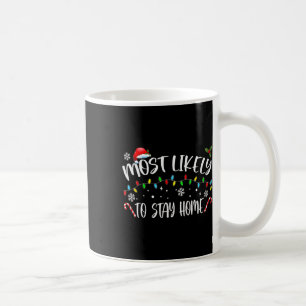 Wahrscheinlich Zuhause Weihnachtsmannmütze Familie Kaffeetasse