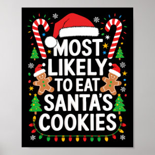 Wahrscheinlichste, der Weihnachtsmanns Kekse isst Poster