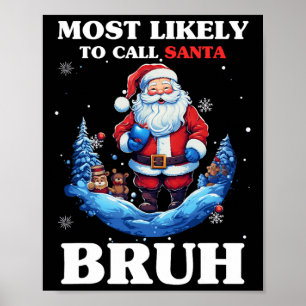Wahrscheinlichste, Santa Bruh lustiger Weihnachts- Poster