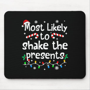 Wahrscheinlichste, um die Geschenke zu schütteln W Mousepad