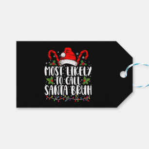Wahrscheinlichste, um Santa Bruh lustiges Weihnach Geschenkanhänger