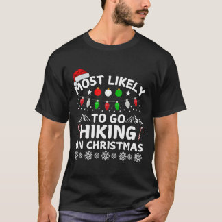 Wahrscheinlichste Weihnachts-Abenteuer-Wanderung T-Shirt