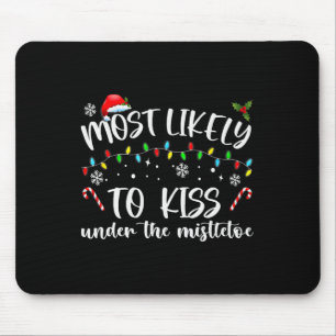 Wahrscheinlichster Kuss unter dem Mistelzweig Fami Mousepad