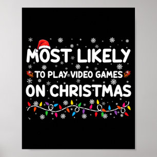 Wahrscheinlichster Videospieler an Weihnachten Gam Poster