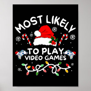 Wahrscheinlichster Videospieler Weihnachten Gamer- Poster